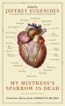 Go to record My mistress's sparrow is dead : great love stories, from C...