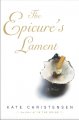 Go to record The Epicure's lament : a novel