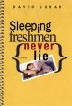 Sleeping freshmen never lie  Cover Image