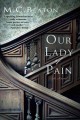 Go to record Our lady of pain : [an Edwardian murder mystery]