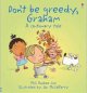 Go to record Don't be greedy, Graham : a cautionary tale