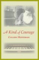 A kind of courage Cover Image
