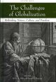 Go to record The challenges of globalization : rethinking nature, cultu...