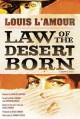 Law of the desert born : a graphic novel  Cover Image