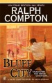 Bluff City a Ralph Compton novel  Cover Image