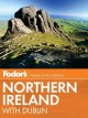 Fodor's Northern Ireland with Dublin  Cover Image