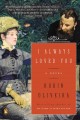 I always loved you : a story of Mary Cassatt and Edgar Degas  Cover Image