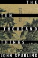 Go to record The ten thousand things : A novel