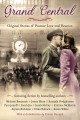 Grand Central : original stories of postwar love and reunion  Cover Image