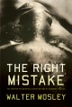 The right mistake the further philosophical investigations of Socrates Fortlow  Cover Image