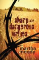 Sharp and dangerous virtues a novel  Cover Image
