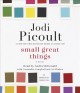 Small great things : a novel  Cover Image