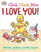 Click, clack, moo : I love you!  Cover Image