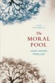 The moral fool : a case for amorality  Cover Image