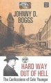 Go to record Hard way out of hell : the confessions of Cole Younger /