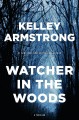Watcher in the woods.  Bk 4  : Rockton  Cover Image
