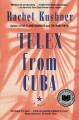 Telex from Cuba : a novel  Cover Image