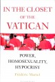 In the closet of the Vatican : power, homosexuality, hypocrisy  Cover Image
