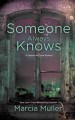 Someone always knows Sharon McCone Mystery Series, Book 31. Cover Image