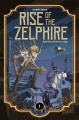 Rise of the Zelphire. Book one, Of bark and sap  Cover Image