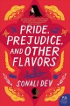 Pride, prejudice, and other flavors : a novel  Cover Image