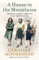 A house in the mountains : the women who liberated Italy from fascism  Cover Image