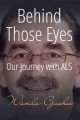 Behind those eyes our journey with ALS  Cover Image