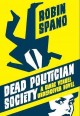 Dead politician society a Clare Vengel undercover novel  Cover Image