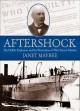 Aftershock : The Halifax Explosion and the Persecution of Pilot Francis Mackey. Cover Image