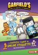 Go to record A Garfield guide to online etiquette : be kind online