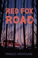 Go to record Red Fox Road