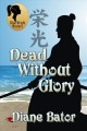 Dead without glory  Cover Image