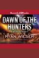 Dawn of the hunters Hunters of infinity series, book 3. Cover Image