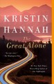 The great alone A novel. Cover Image