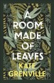 A room made of leaves : a novel  Cover Image