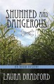 Shunned and dangerous : an Amish mystery  Cover Image