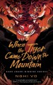 When the tiger came down the mountain  Cover Image