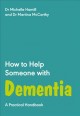 How to help someone with dementia : a practical handbook  Cover Image