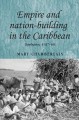 Empire and nation-building in the Caribbean : Barbados, 1937-66  Cover Image
