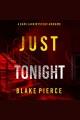 Just tonight. Cami Lark FBI suspense thriller Cover Image