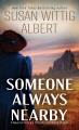 Someone always nearby : a novel of Georgia O'Keeffe and Maria Chabot  Cover Image
