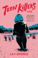 Teen killers club : a novel  Cover Image