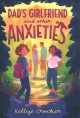 Dad's girlfriend and other anxieties  Cover Image