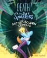 Go to record Death & Sparkles and the sacred golden cupcake