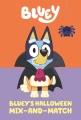 Bluey's Halloween mix-and-match. Cover Image